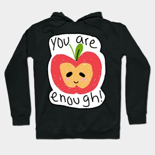 you are enough apple illustration Hoodie